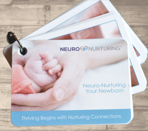 Neuro-Nurturing Your Newborn
